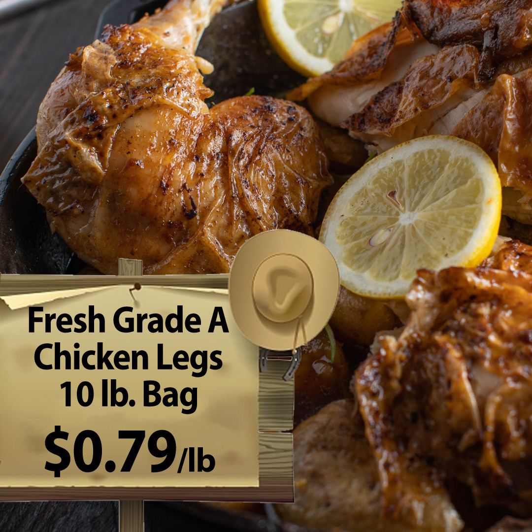 Fresh Grade A Chicken Legs 10 lb. Bag - $0.79/lb.