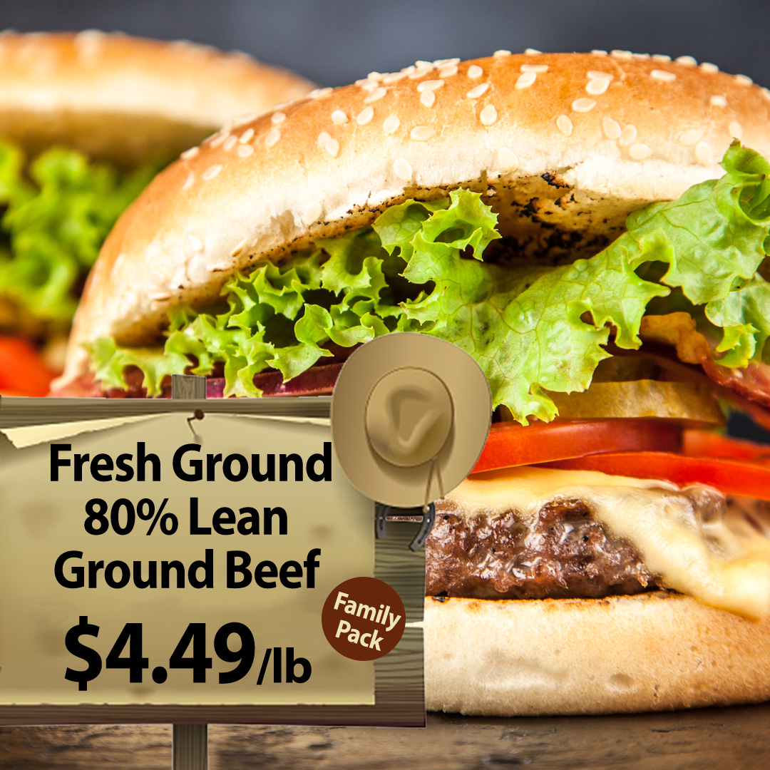 Family Pack Fresh Ground 80% Lean Ground Beef - $4.49/lb.